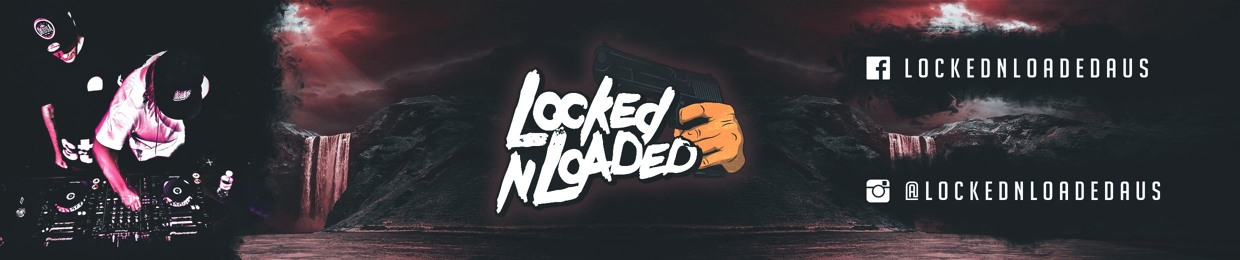 Locked N' Loaded (AUS)