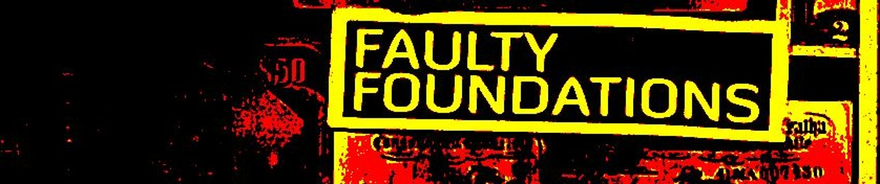 Faulty Foundations