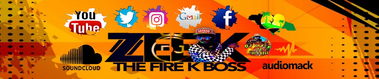 DJ ZEE-K THE FIRE K BOSS
