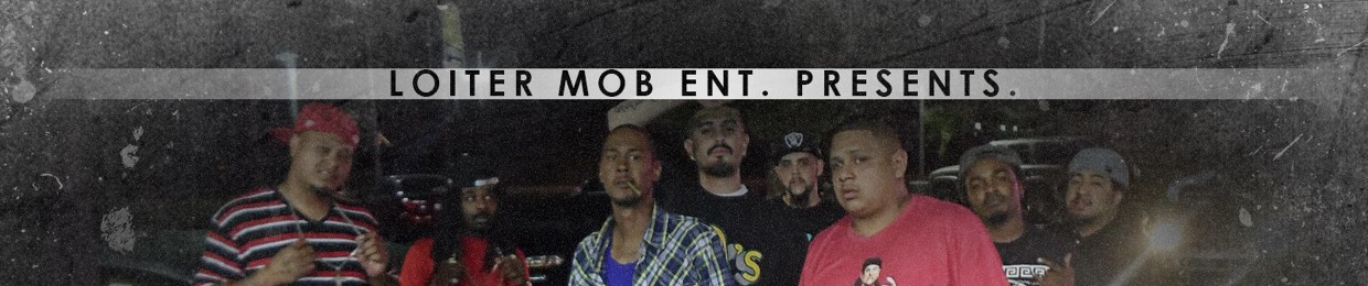 Loiter MOB Ent
