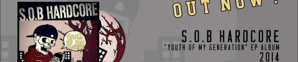 S.O.B HARDCORE