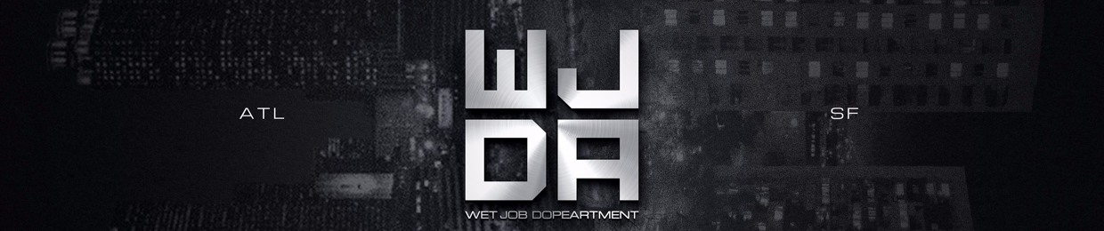 © Wet Job Dopeartment