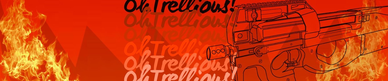 OhTrellious!