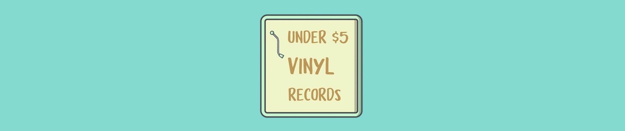 Under $5 Vinyl Records