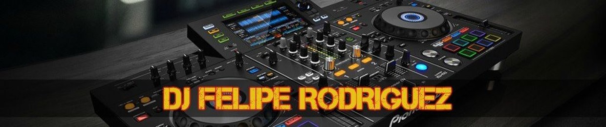 Dj Felipe Rodriguez