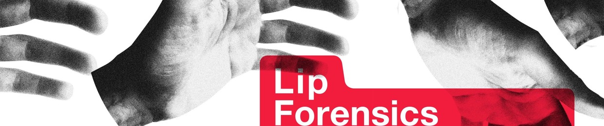 Lip Forensics
