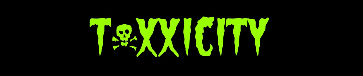Toxxicity