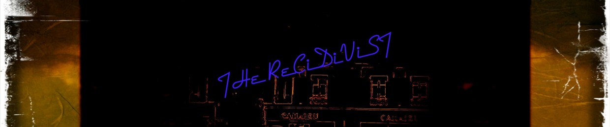 The Recidivist