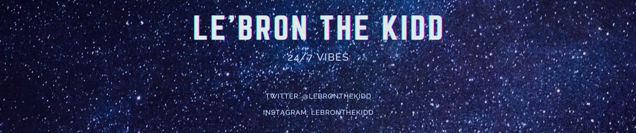 Le'Bron The Kidd