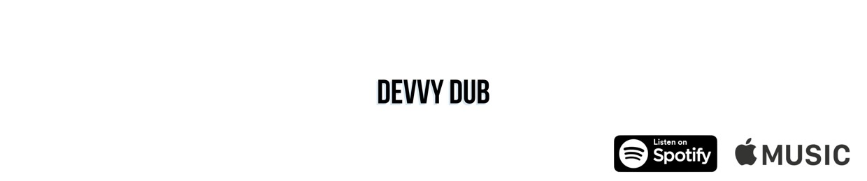 DEVVY DUB