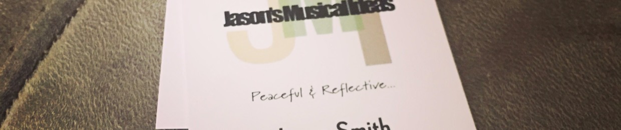 Jason's Musical Ideas