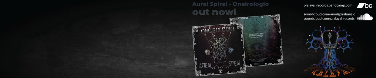 Aural Spiral (Pralayah Records)