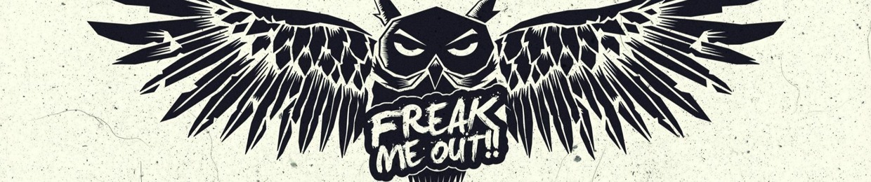 Freak Me Out!!
