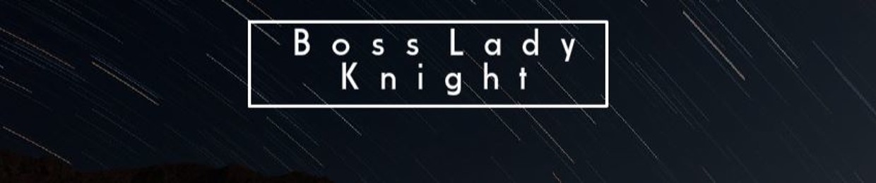 boss lady knight