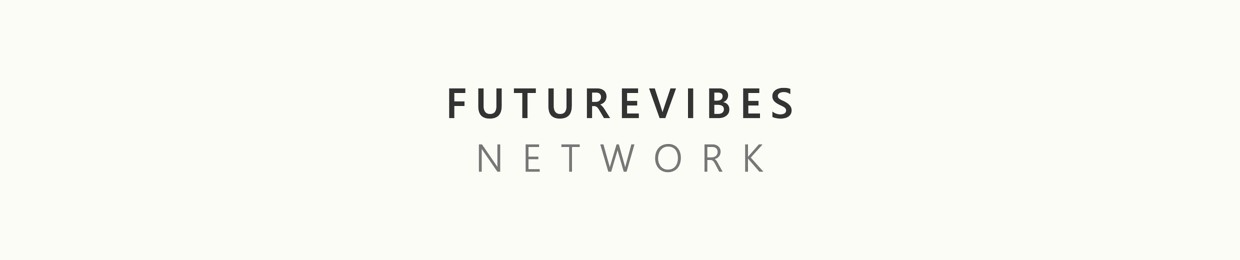 FutureVibes Network