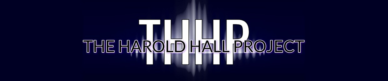 The Harold Hall Project