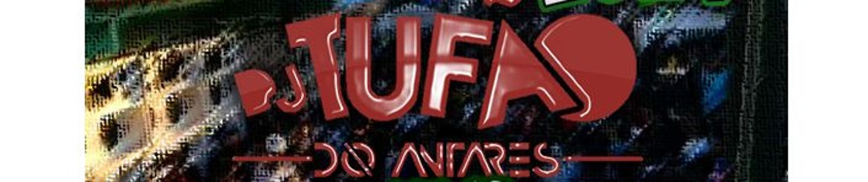 DJ TUFÃO DO ANTARES