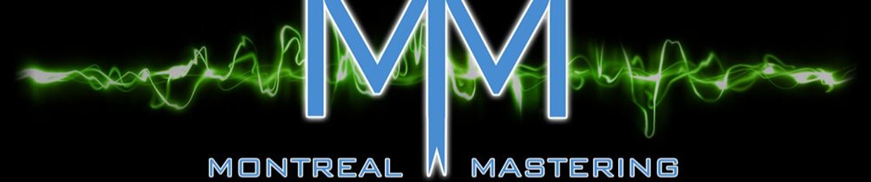 Montreal Mastering
