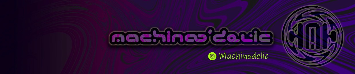 MachinO’delic