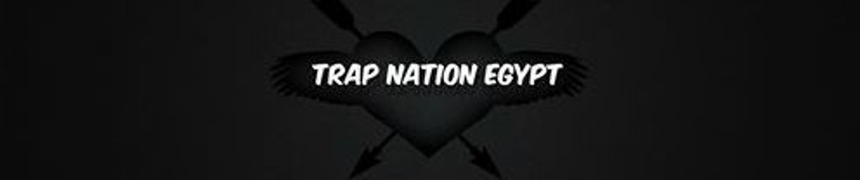 Trap Nation Egypt