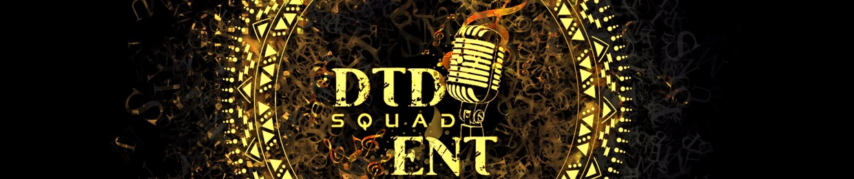 DTD SQUAD ENT