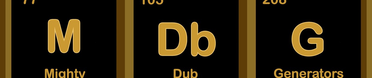 Mighty Dub Generators