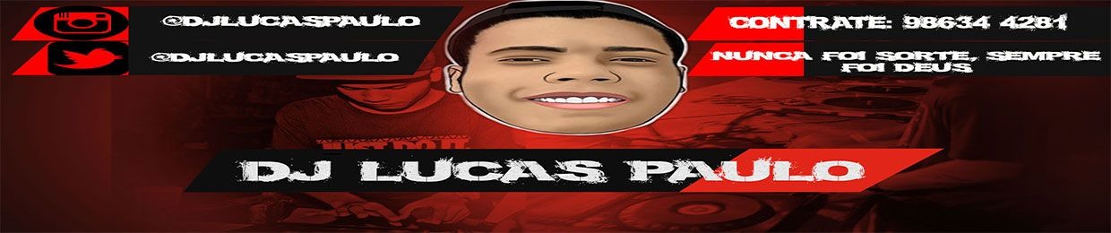 DJ LUCAS PAULO LP