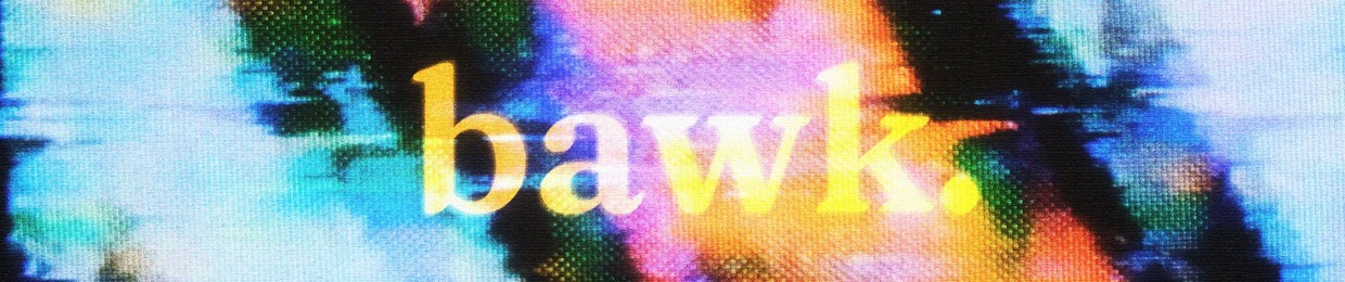 bawk