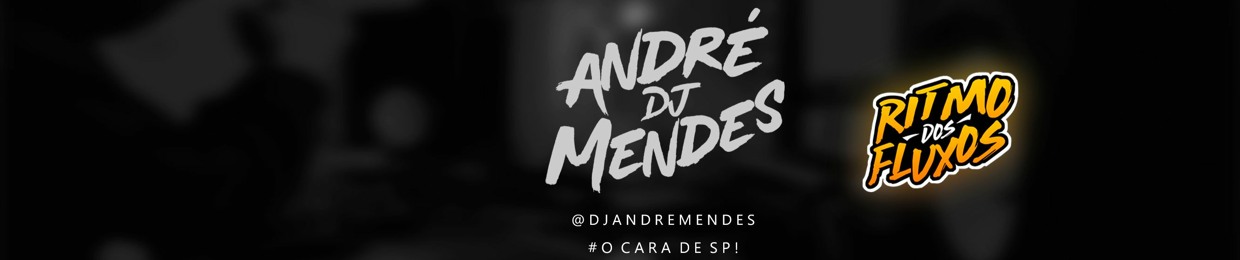 DJ André Mendes ✪