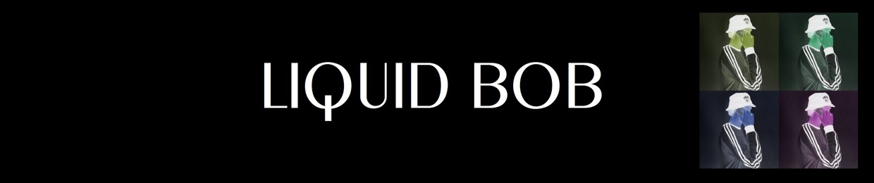 LIQUID BOB