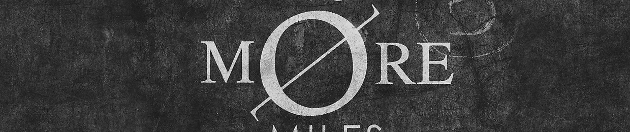 No More Miles