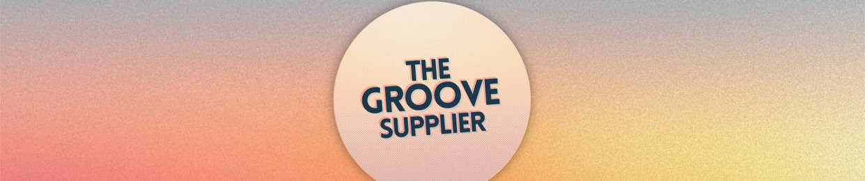 The Groove Supplier