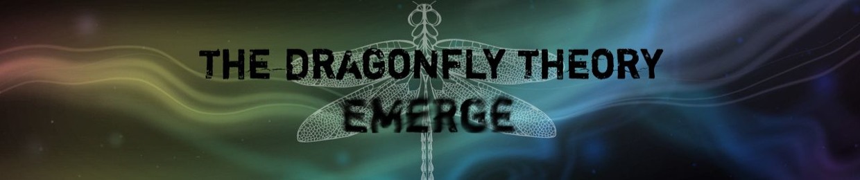 The Dragonfly Theory