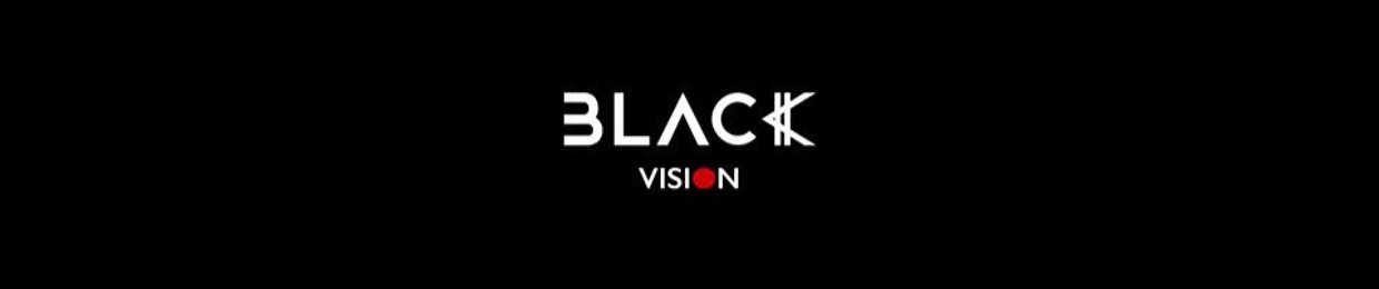 BLACK VISION