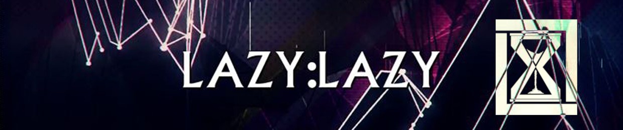 LAZY:LAZY