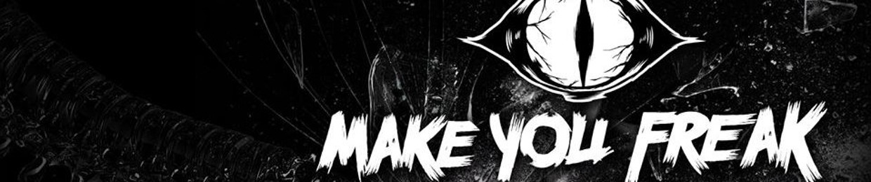 MakeYouFreakEdit