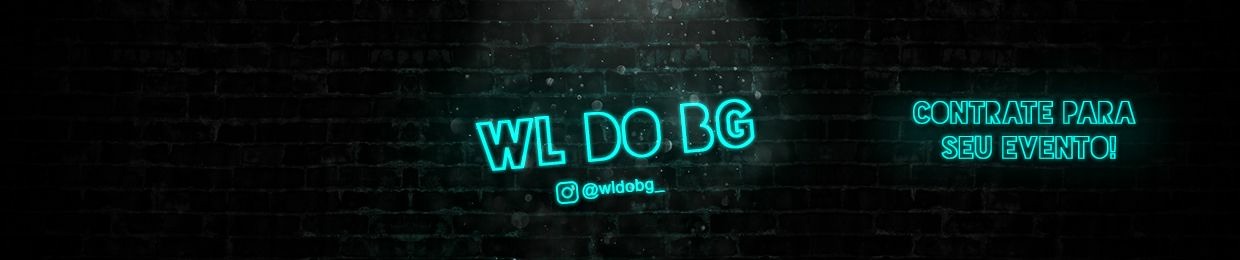 DJ WL DO BG |@deejay_wlofc