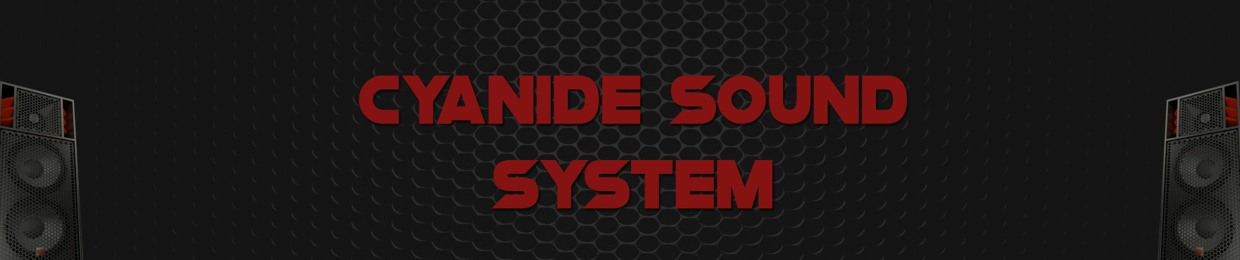 CYANIDESOUNDSYSTEM