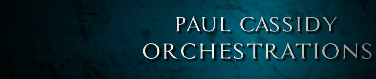 Paul Cassidy Orchestrations