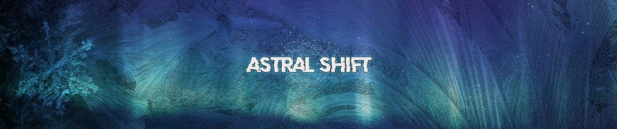 Astral Shift