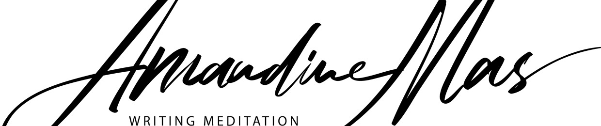 Amandine Mas _Writing Meditation