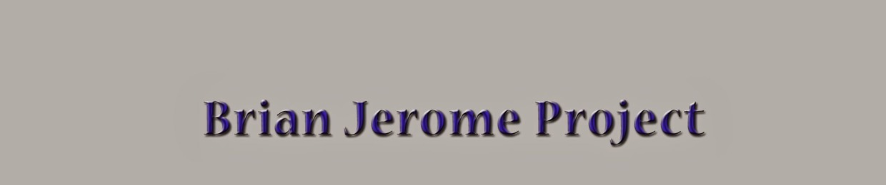 Brian Jerome Project