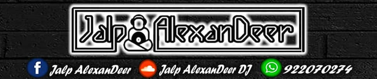 Jalp AlexanDeer DJ