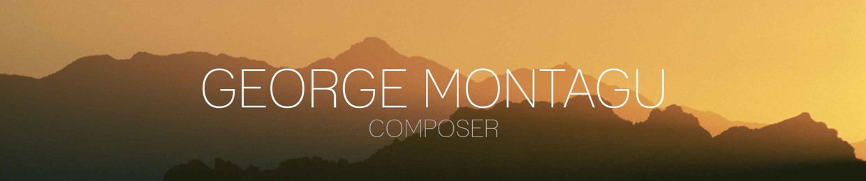 George Montagu | Composer