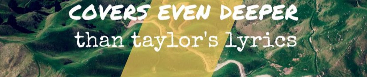 TaylorSwiftDeepCovers