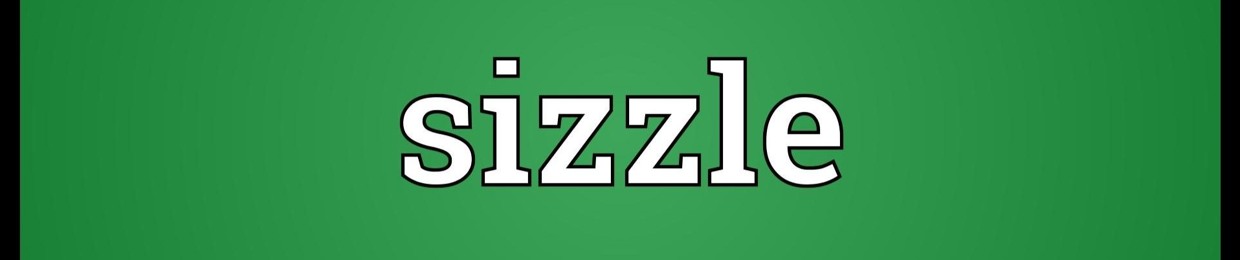 sizzle