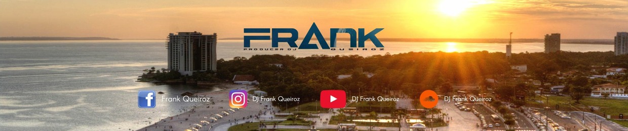 Frank Queiroz Producer DJ Oficial