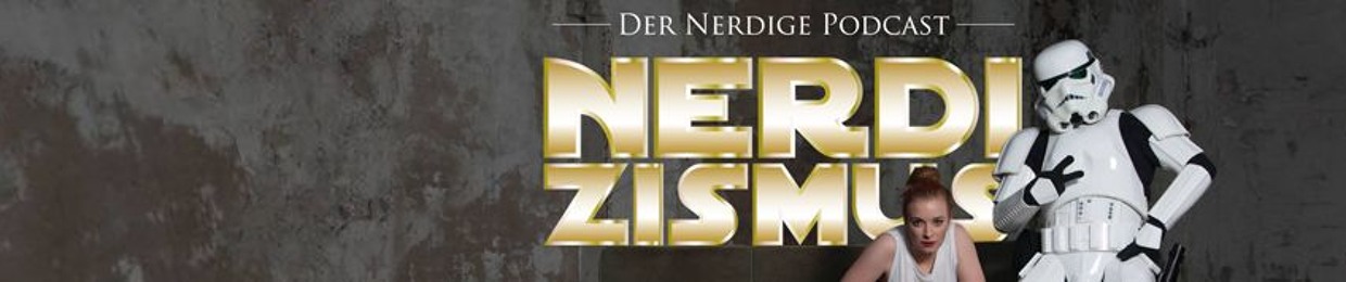 Nerdizismus - Podcast für Nerds und Cosplayer
