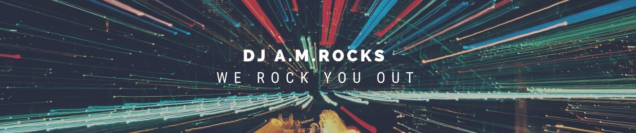 DJ A.M.ROCKS