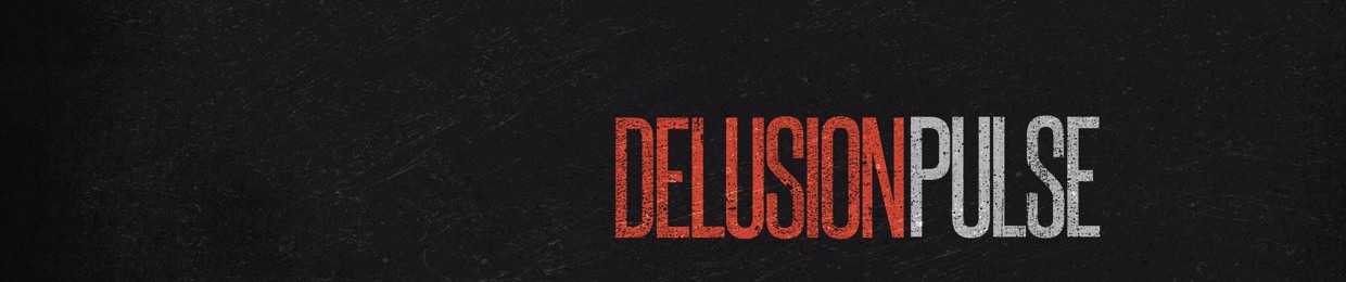 Delusion Pulse